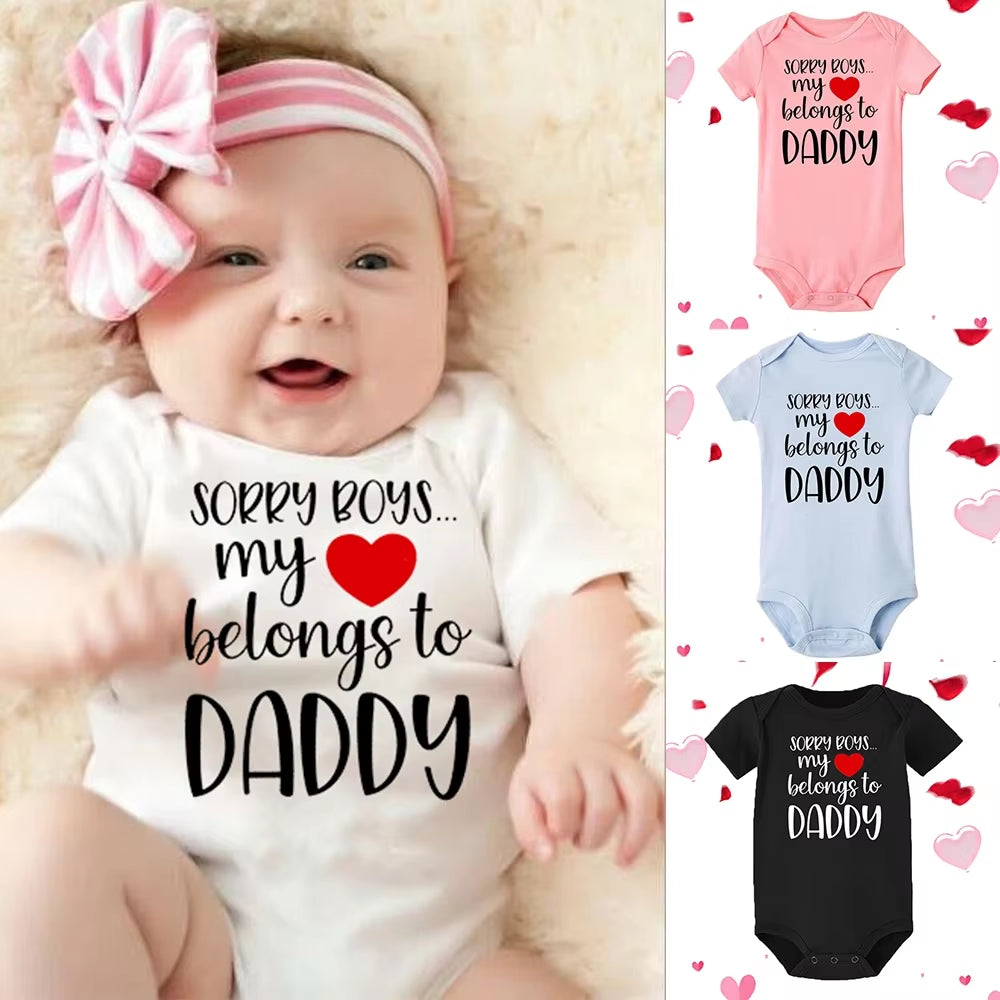 Sorry Boys My Heart Belongs to Daddy Newborn Baby Bodysuit Toddler Gender Neutral Baby Stuff Girls Clothes Valentine'S Day Gifts