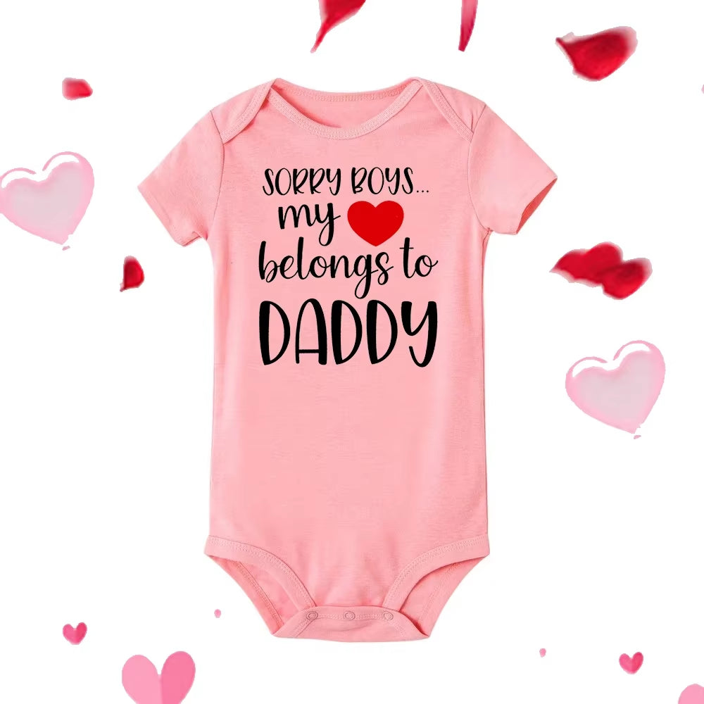 Sorry Boys My Heart Belongs to Daddy Newborn Baby Bodysuit Toddler Gender Neutral Baby Stuff Girls Clothes Valentine'S Day Gifts