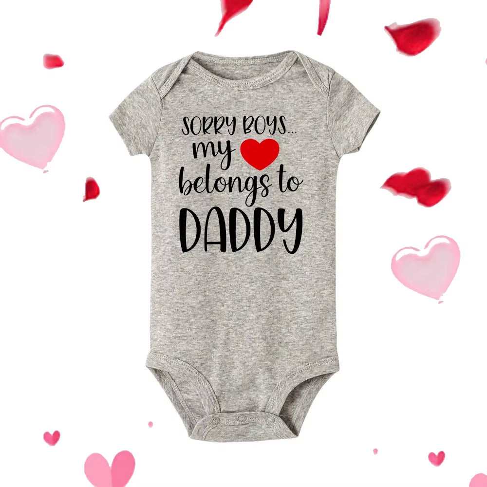 Sorry Boys My Heart Belongs to Daddy Newborn Baby Bodysuit Toddler Gender Neutral Baby Stuff Girls Clothes Valentine'S Day Gifts